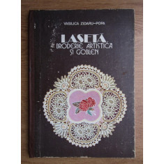 Vasilica Zidaru Popa - Laseta, broderie artistica si goblen (1984, cartonata)