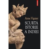 Scurta istorie a Indiei - Anne Viguier