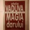 Ofelia Văduva - Magia darului