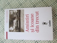 Olga Gigurtu - Amintiri si icoane din trecut foto