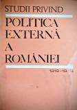 Studii privind politica externa a Romaniei 1919-1939 G. Matei