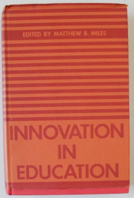 INNOVATION IN EDUCATION edited by MATTHEW B. MILES , 1973 foto