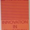 INNOVATION IN EDUCATION edited by MATTHEW B. MILES , 1973