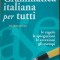 GRAMATICA ITALIANA PER TUTTI - ELISABETA PERINI