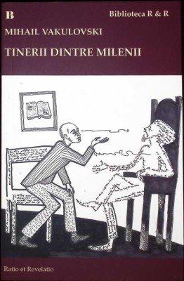 TINERII DINTRE MILENII. INTERVIURI-MIHAIL AKULOVSKI-273908 foto