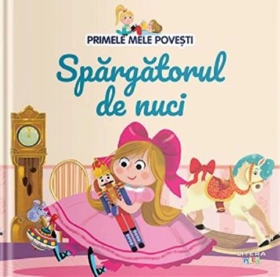 Spargatorul de nuci. Primele mele povesti foto