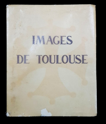 IMAGE DE TOULOUSE par PAUL MESPLE, ILLUSTRE par E. BOIOLLIERE - TOULOUSE, 1933 foto