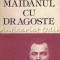 Maidanul Cu Dragoste. Roman - Gheorghe Mihail Zamfirescu