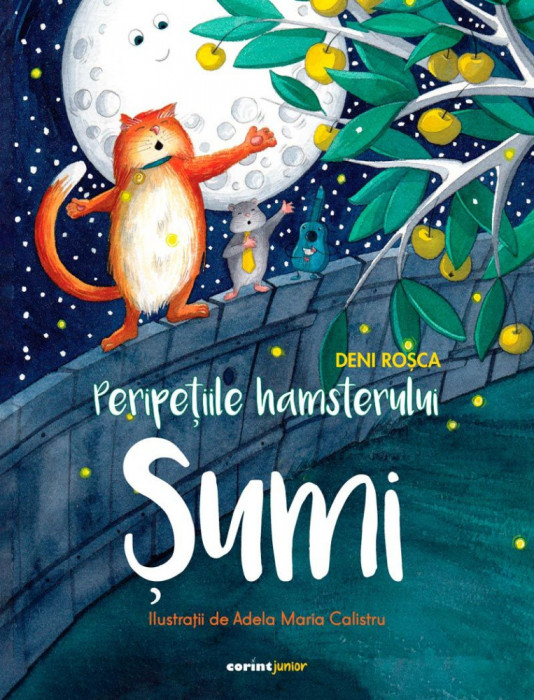 Peripetiile Hamsterului sumi, Deni Rosca - Editura Corint