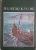 Peripetiile lui Ulise. Repovestire dupa Odiseea lui Homer de Iulia Murnu (coperta putin uzata)