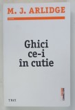 GHICI CE-I IN CUTIE de M.J. ARLIDGE, 2015