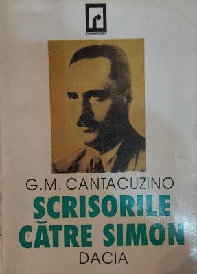 G. M. Cantacuzino - Scrisorile catre Simon foto