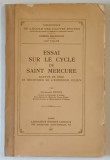 ESSAI SUR LE CYCLE DE SAINT MERCURE , MARTYR DE DECE ET MEURTRIER DE L &#039; EMPEREUR JULIEN par STEPHANE BINON , 1937