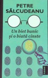 UN BIET BUNIC SI O BIATA CINSTE-PETRE SALCUDEANU-274610