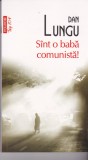 AS - DAN LUNGU - SINT O BABA COMUNISTA!