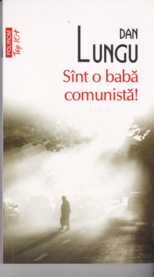 AS - DAN LUNGU - SINT O BABA COMUNISTA! foto