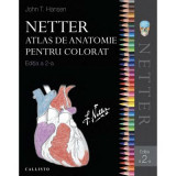 Netter Atlas de anatomie pentru colorat (editia a doua) - Frank H. Netter, John T. Hansen