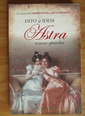 Carmen Sylva - Dito si Idem. Astra foto