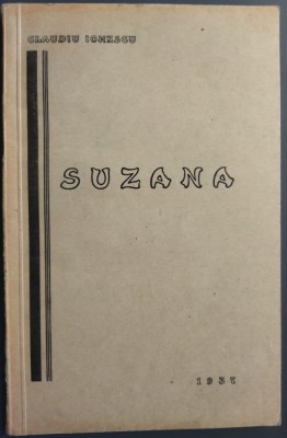 CLAUDIU IONESCU - SUZANA (POVESTIRE, 1937) [editia princeps, TIPOGRAFIA LITERA CRESTINA - BUCURESTI] foto