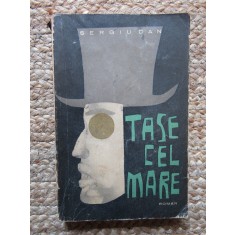 Tase cel mare - Sergiu Dan