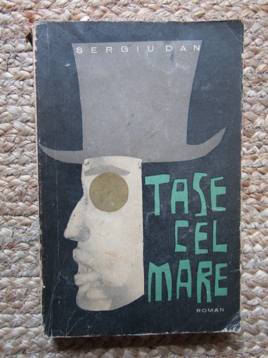 Tase cel mare - Sergiu Dan
