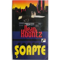 Soapte &ndash; Dean Koontz