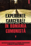 Cumpara ieftin Experiente Carcerale In Romania Comunista V - Andrei Lascu, Alexandru Matei