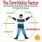 The Dominance Factor: How Knowing Your Dominant Eye, Ear, Brain, Hand &amp; Foot Can Improve Your Learning