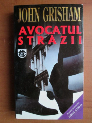 John Grisham - Avocatul strazii foto