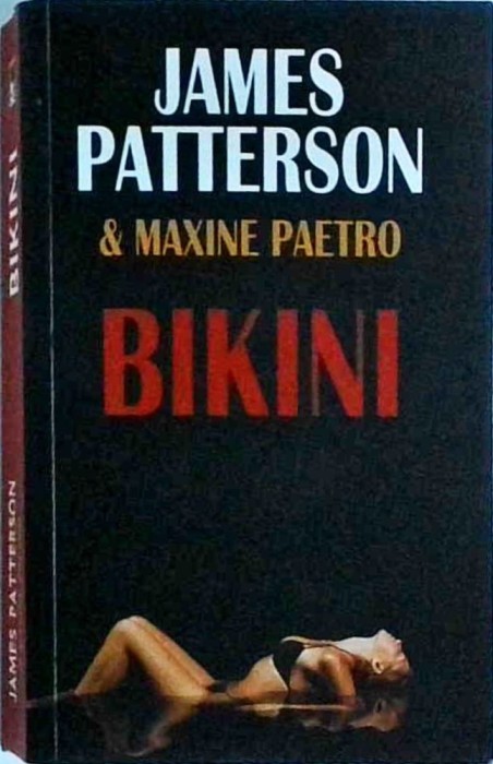 James Patterson, Maxine Paetro - Bikini
