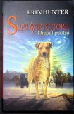 SUPRAVIETUITORII. ORASUL PUSTIU-ERIN HUNTER-336402