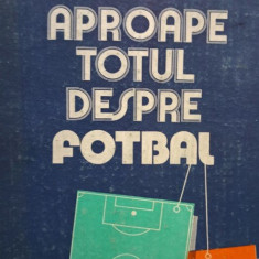 Chiriac Manusaride - Aproape totul despre fotbal (1986)