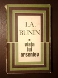 I. A. Bunin - Viața lui Arseniev (puțin uzată, vezi descriere)