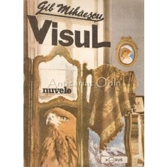 Visul. Nuvele - Gib Mihaescu