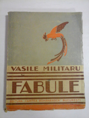 FABULE - VOLUMUL II - VASILE MILITARU foto