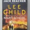 NIGHT SCHOOL by LEE CHILD , 2017
