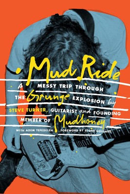 Mud Ride: A Messy Trip Through the Grunge Explosion foto