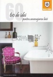 60 de idei pentru amenajarea băii