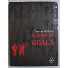 MAIMUTA GOALA , ED. a-II-a de DESMOND MORRIS , 2015