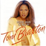 Toni Braxton Breathe Again: The Best Of Toni Braxton