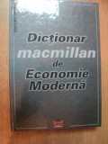 DICTIONAR MACMILLAN DE ECONOMIE MODERNA de SORICA SAVA