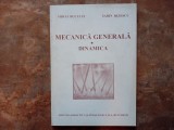 Mecanica Generala Dinamica - Mihai Buculei, Sabin Rizescu , 1997