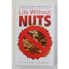 LIFE WITHOUT NUTS BY CAROLINE JACKSON , 2004