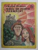 OSUL DE PESTE FERMECAT de CHARLES DICKENS , 1984