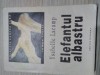 Elefantul Albastru - Roman Erotic Ysabelle Lacamp, 1963. Editura Tinerama. Carte beletristica, 325 pagini