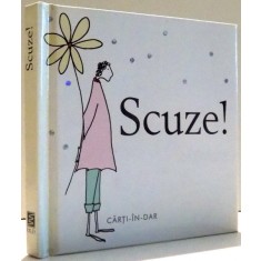 SCUZE! de HELEN EXLEY , 2007