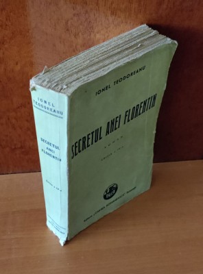 Ionel Teodoreanu - Secretul Anei Florentin (Ed. Cartea Rom&amp;acirc;nească) ediția a IV-a foto