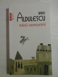 MIRII NEMURIRII - RADU ALDULESCU