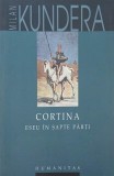 Cortina. Eseu in sapte parti - Milan Kundera | Carte