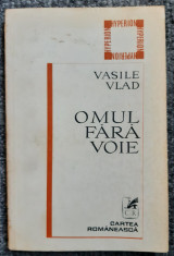 Vasile Vlad - Omul fara voie foto